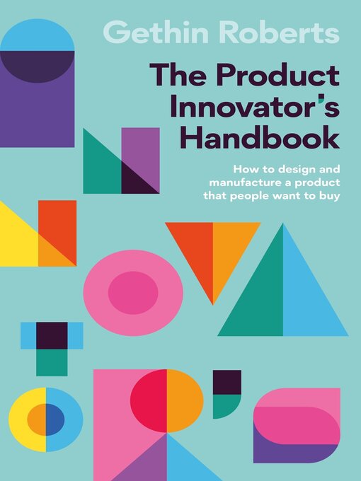 Title details for The Product Innovator's Handbook by Gethin Roberts - Available